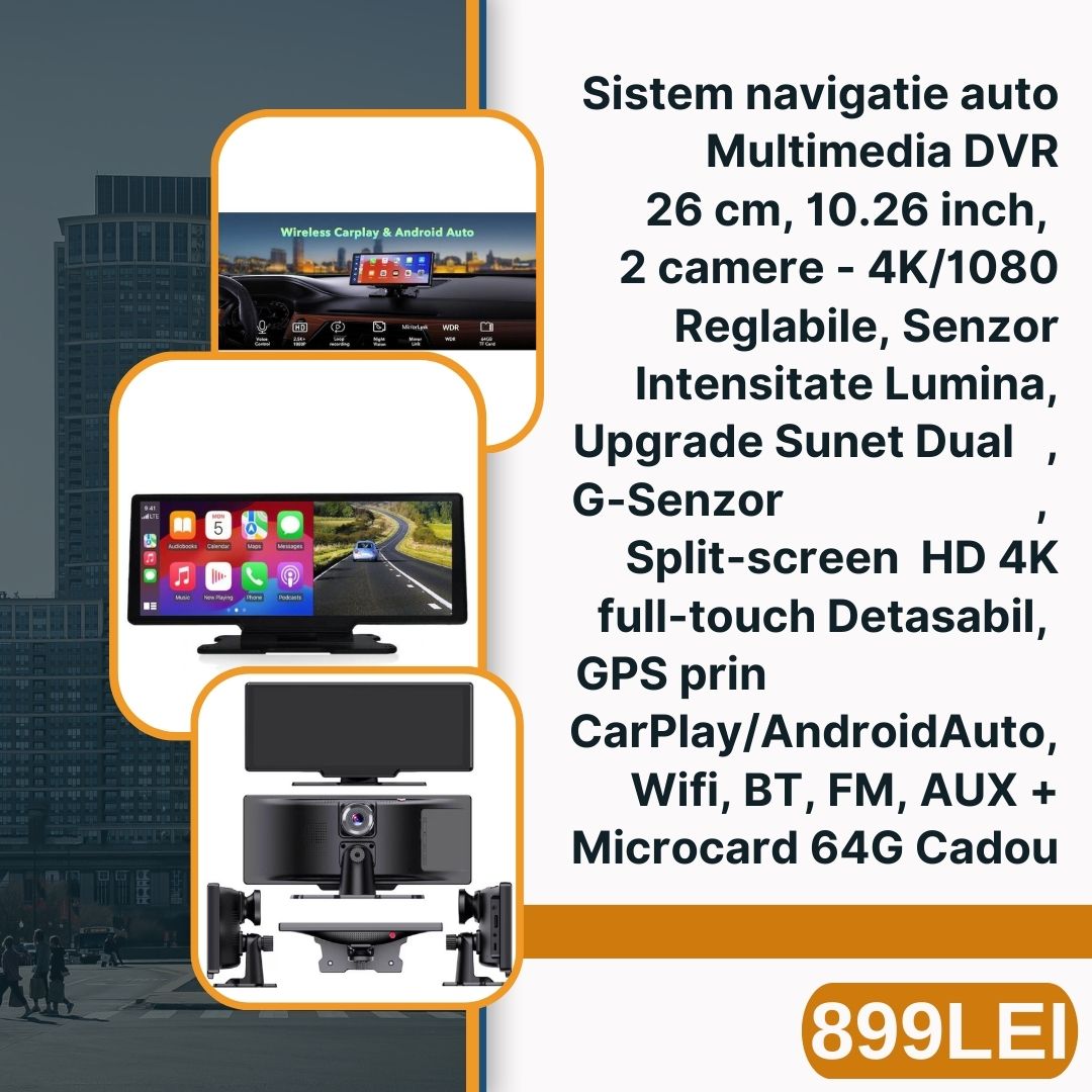 Sistem navigatie auto Multimedia DVR 26 cm,10.26 inch, 2 camere - 4K/1080 Reglabile, Senzor Intensitate Lumina, Upgrade Sunet Dual, G-Senzor, Split-screen IPS HD 4K full-touch Detasabil, GPS prin CarPlay/AndroidAuto, Wifi, BT, FM, AUX + Microcard 64G Cadou